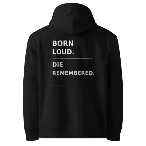 Streetwear-Hoodie, Bio-Baumwolle, Schwarz - Born Loud. Die Remembered.