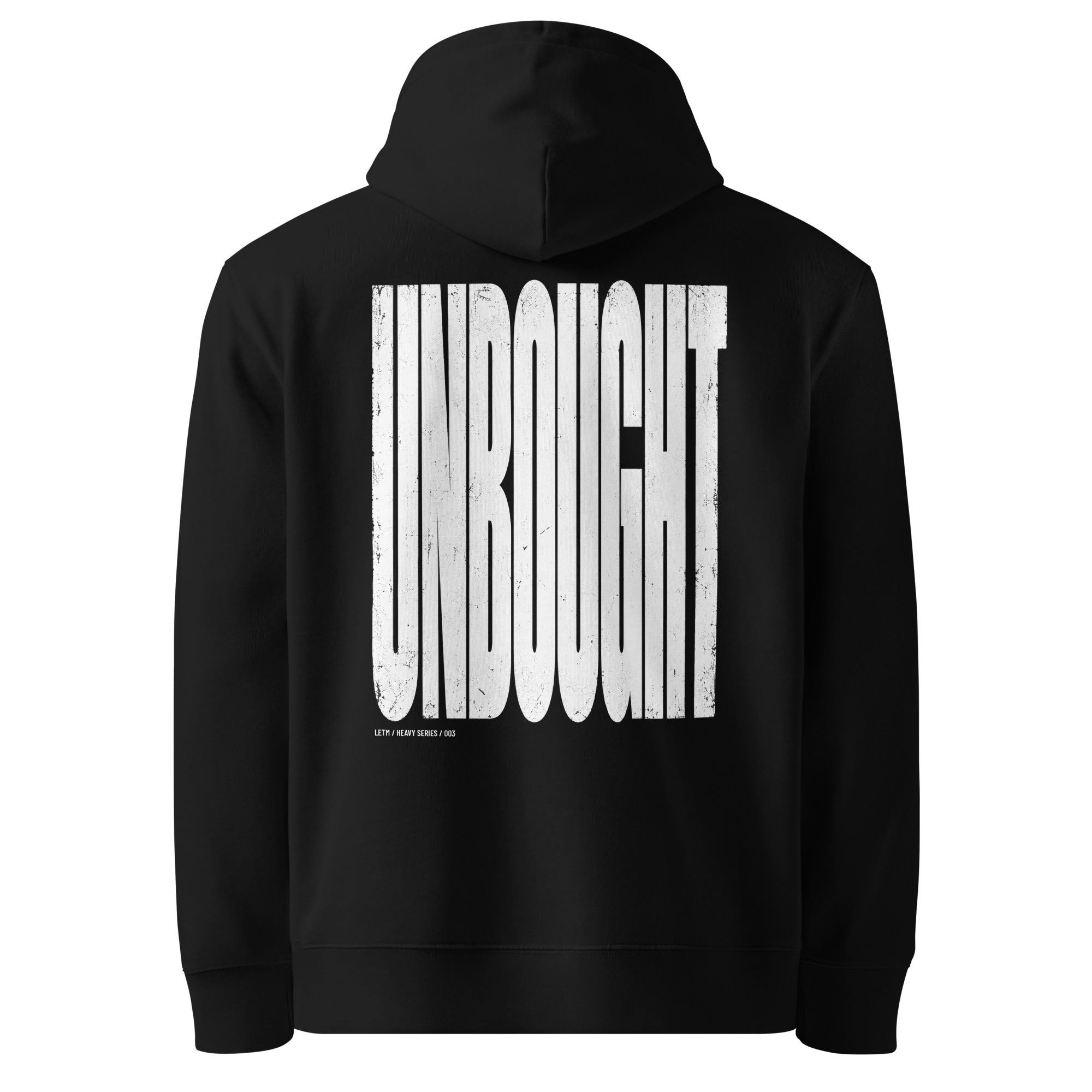 Unbought – Statement Hoodie | LETM Heavy Series