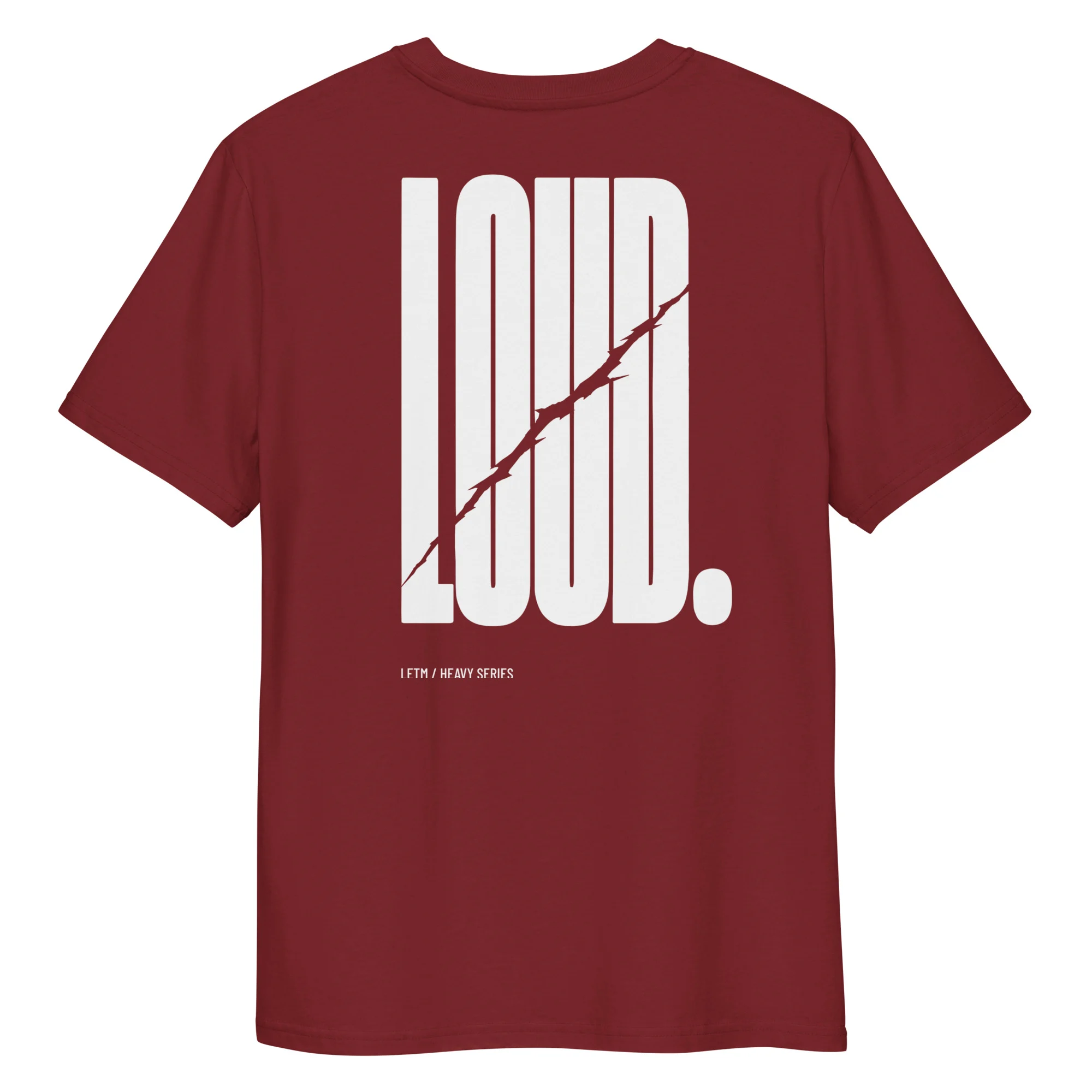 LOUD - Streetwear Statement-T-Shirt aus Bio-Baumwolle – LETM Heavy Series - Rücken
