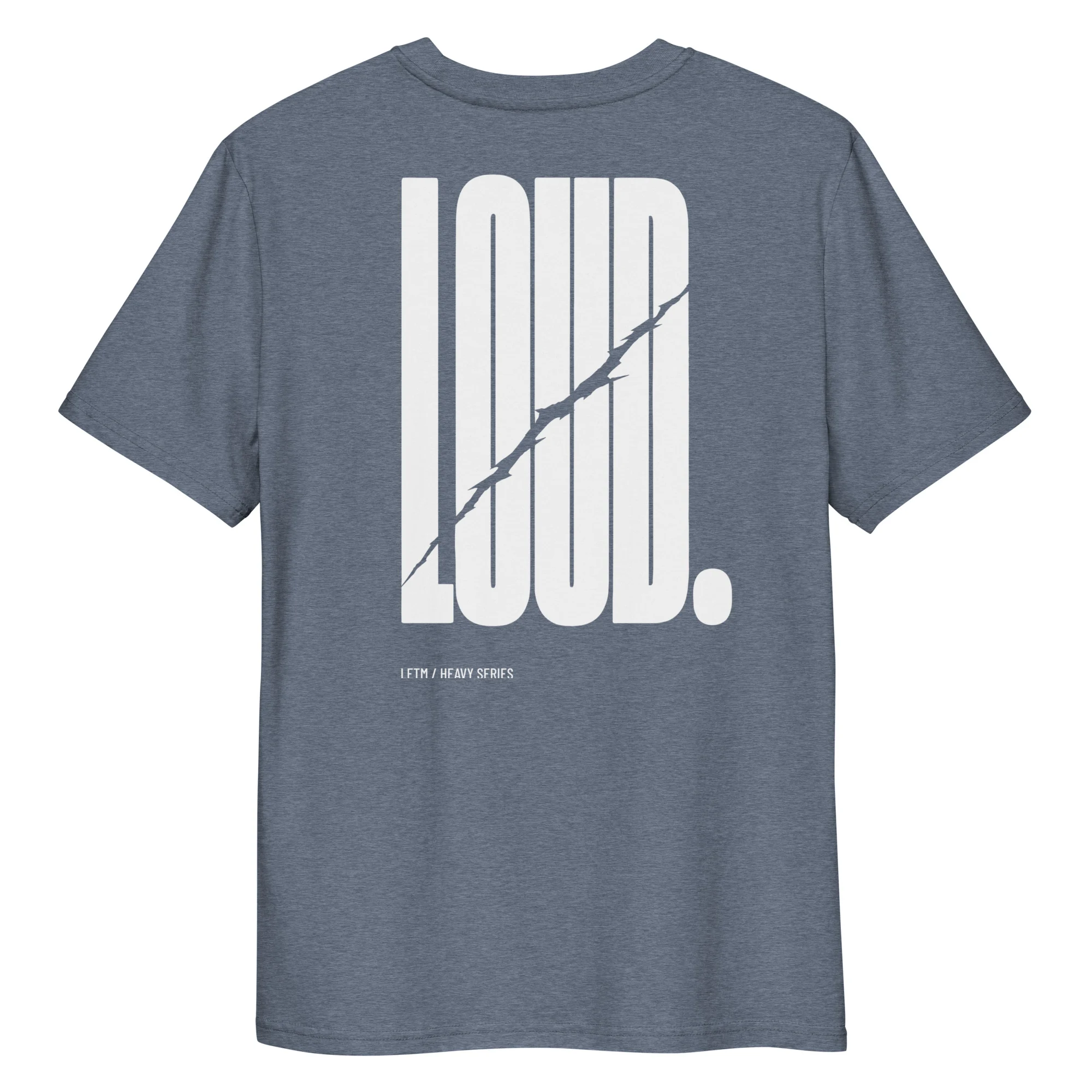 LOUD - Streetwear Statement-T-Shirt aus Bio-Baumwolle – LETM Heavy Series - Rücken