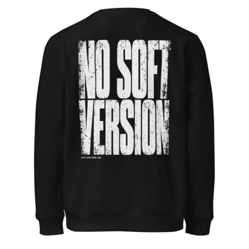 No Soft Version – Sweatshirt | LETM Heavy