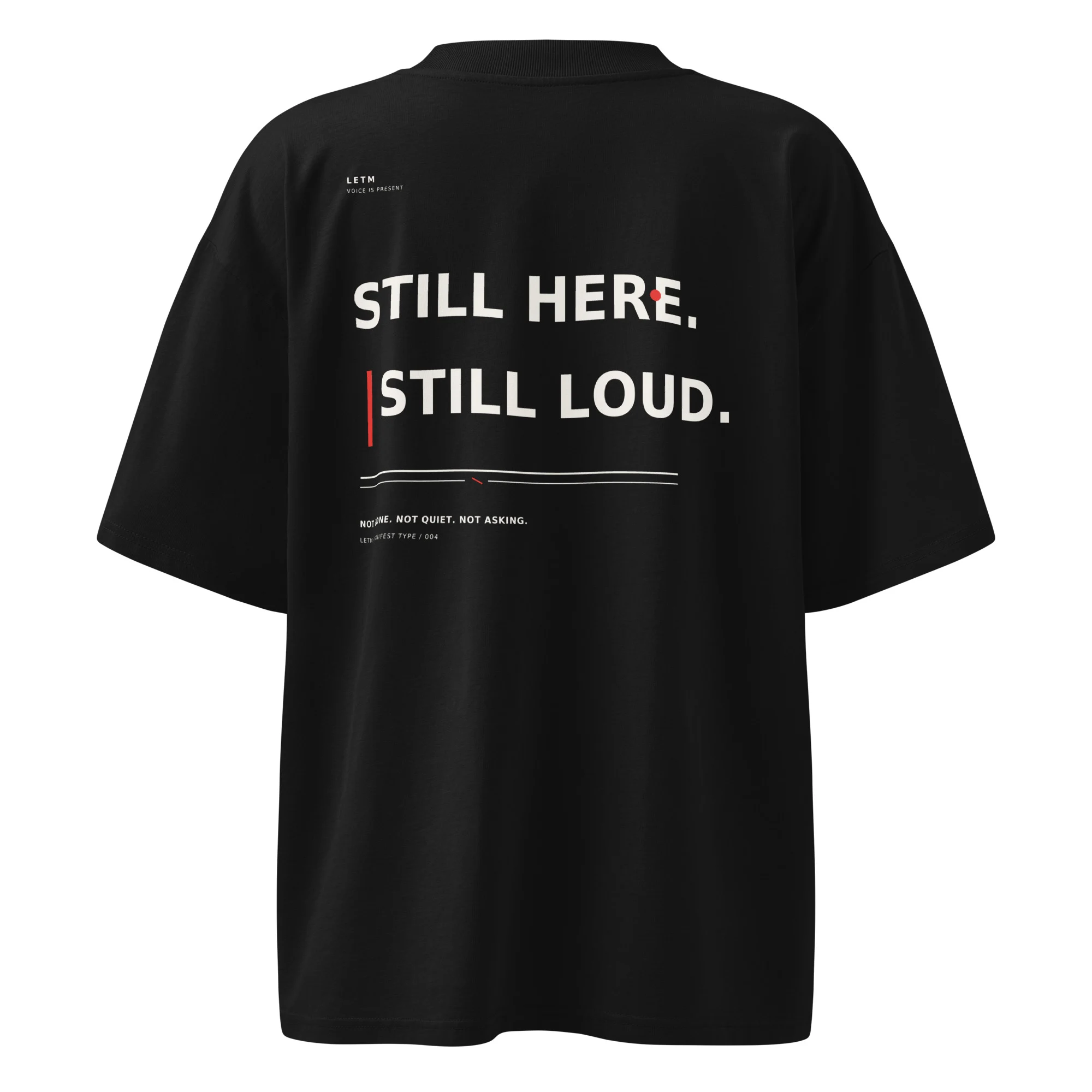 Streetwear Oversized T-Shirt, Bio-Baumwolle, Schwarz - Still Here. Still Loud.