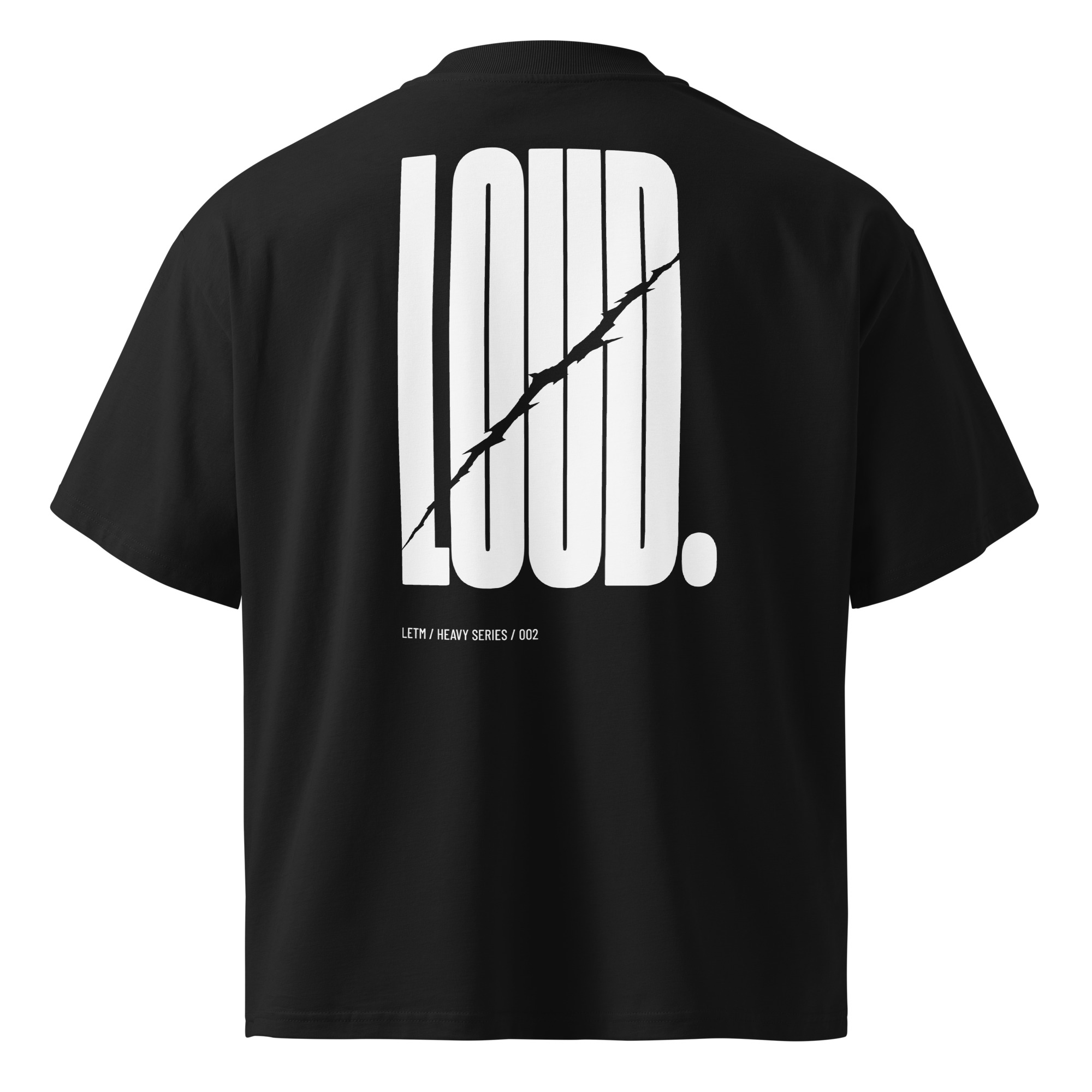 Loud. — Oversized T-Shirt