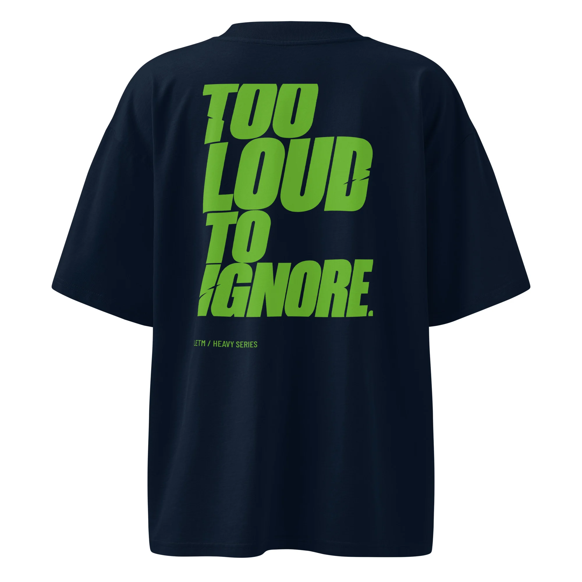 Too Loud To Ignore. — Oversized T-Shirt – Bild 3