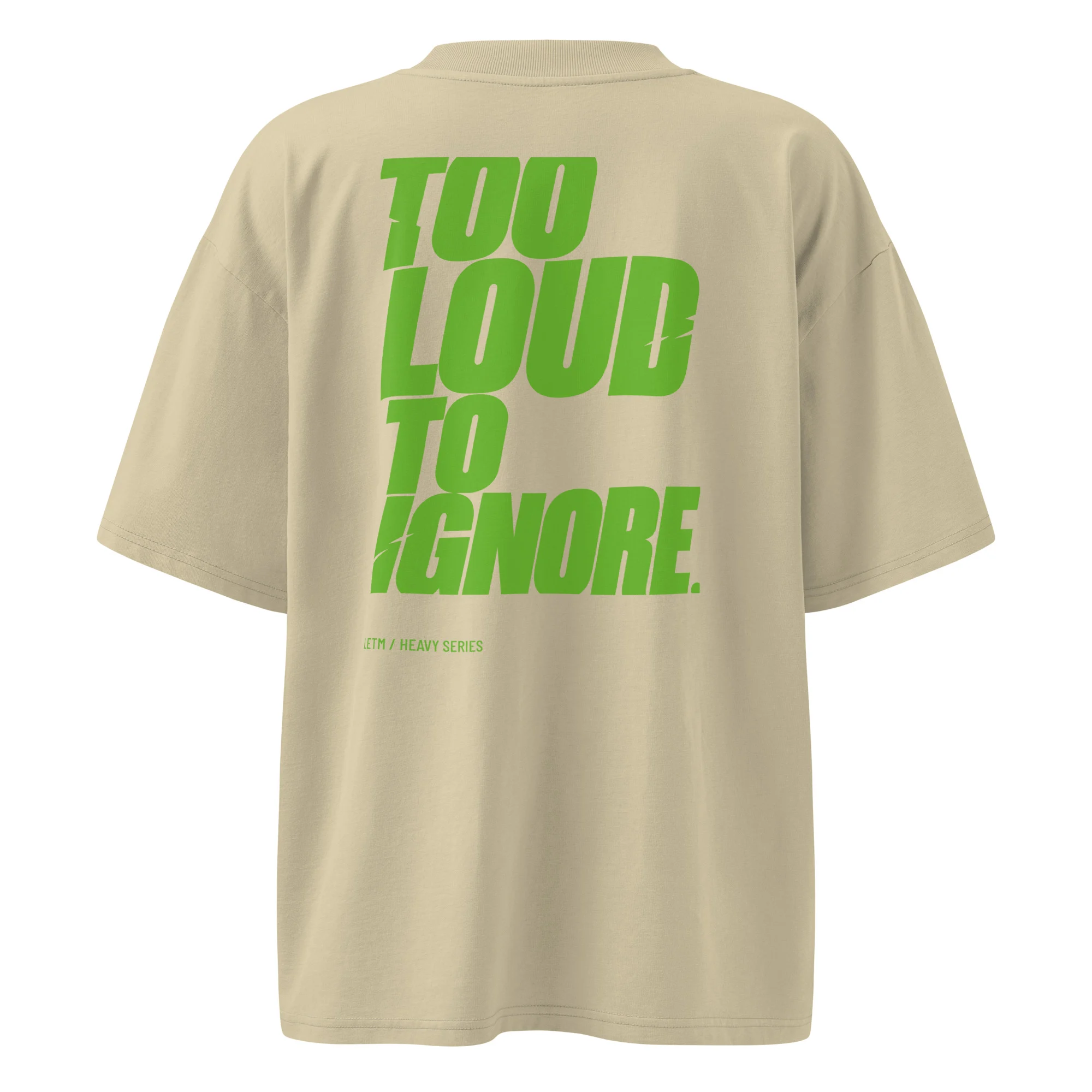 Too Loud To Ignore. — Oversized T-Shirt – Bild 5