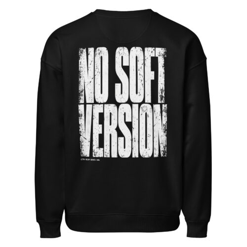 No Soft Version – Oversized Sweatshirt | LETM Heavy